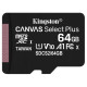 MicroSD Kingston, 64GB, Select Plus, Clasa 10 UHS-I Performance, R: 100 MB/s MicroSD Kingston, 64GB, Select Plus, Clasa 10 UHS-I Performance, R: 100 MB/s